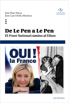 De Le Pen a Le Pen. El Front National camino al Elíseo