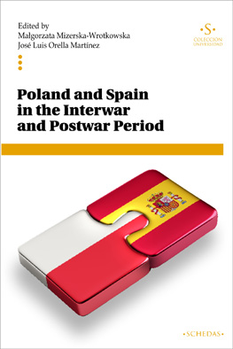 Poland and Spain in the Interwar and Postwar Period