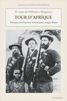 Tour d’Afrìque : durante las guerras victorianas Anglo Bóers