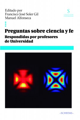 Preguntas sobre ciencia y fe, respondidas por profesores de Universidad